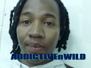 ADDICTIVEnWILD