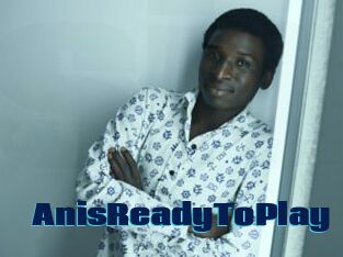 AnisReadyToPlay