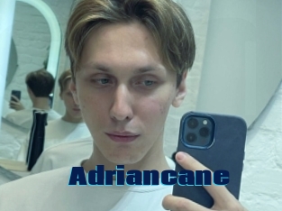 Adriancane