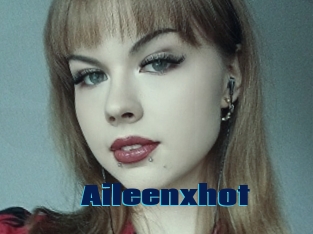 Aileenxhot