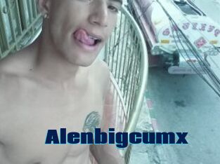 Alenbigcumx