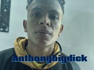 Anthonybigdick