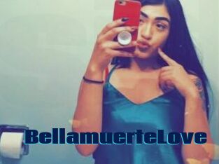 BellamuerteLove