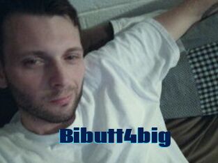 Bibutt4big