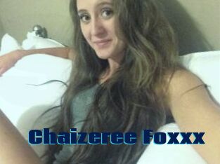 Chaizeree_Foxxx