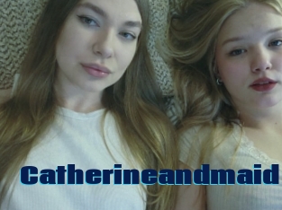 Catherineandmaid