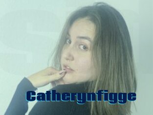 Catherynfigge