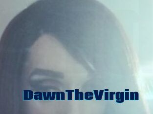 DawnTheVirgin