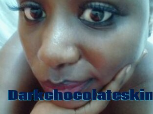 Darkchocolateskin