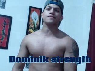 Dominik_strength