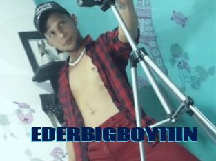 EDERBIGBOY11IN