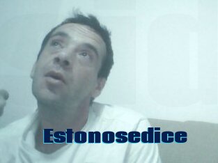 Estonosedice