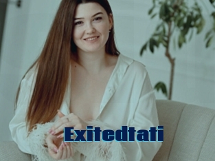 Exitedtati