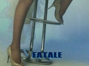 FATALE