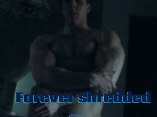 Forever_shredded