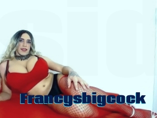 Francysbigcock