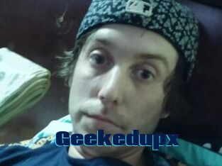 Geekedupx