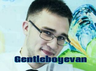 Gentleboyevan