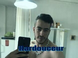 Hardouceur