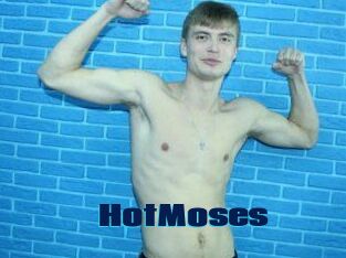 HotMoses