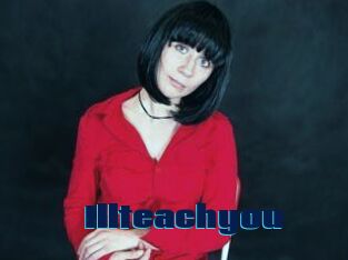 Illteachyou