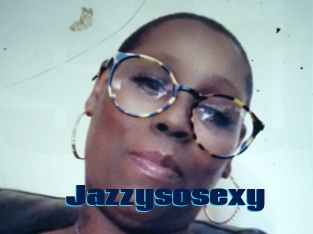 Jazzysosexy