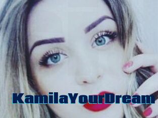 KamilaYourDream