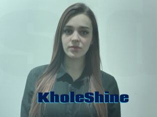 KholeShine