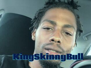 KingSkinnyBull