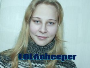 LOLAcheeper