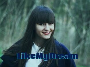 LikeMyDream