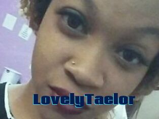 LovelyTaelor