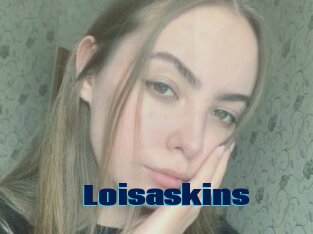 Loisaskins