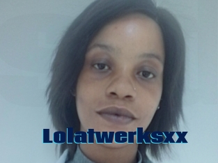 Lolatwerksxx