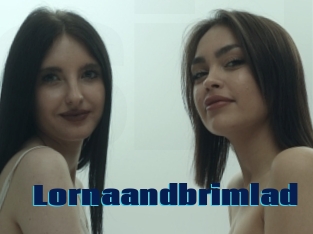 Lornaandbrimlad