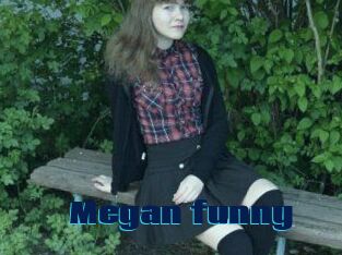 Megan_funny