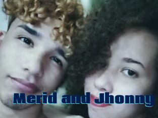 Merid_and_Jhonny