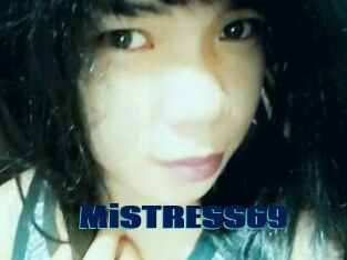 MiSTRESS69