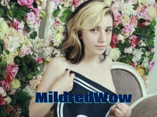 MildredWow