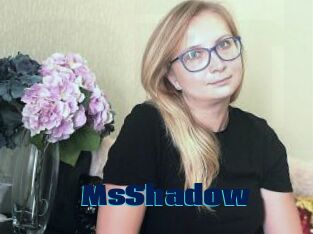 MsShadow