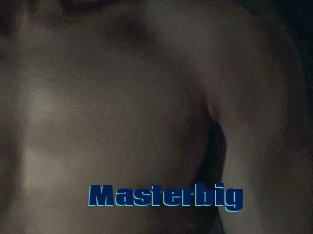 Masterbig