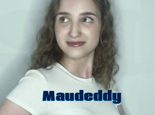 Maudeddy