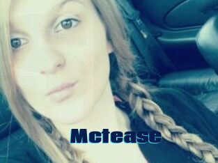 Mctease