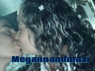 Megannandmaxi