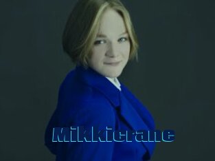 Mikkicrane