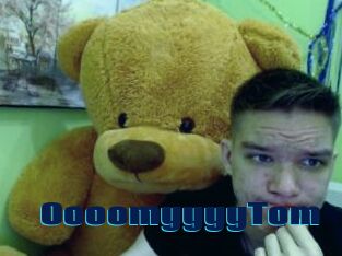 OooomyyyyTom