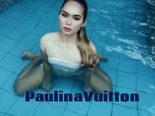 PaulinaVuitton
