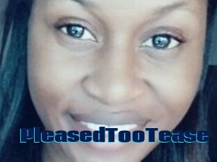 PleasedTooTease
