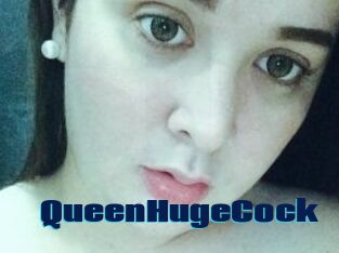 QueenHugeCock