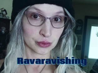 Ravaravishing